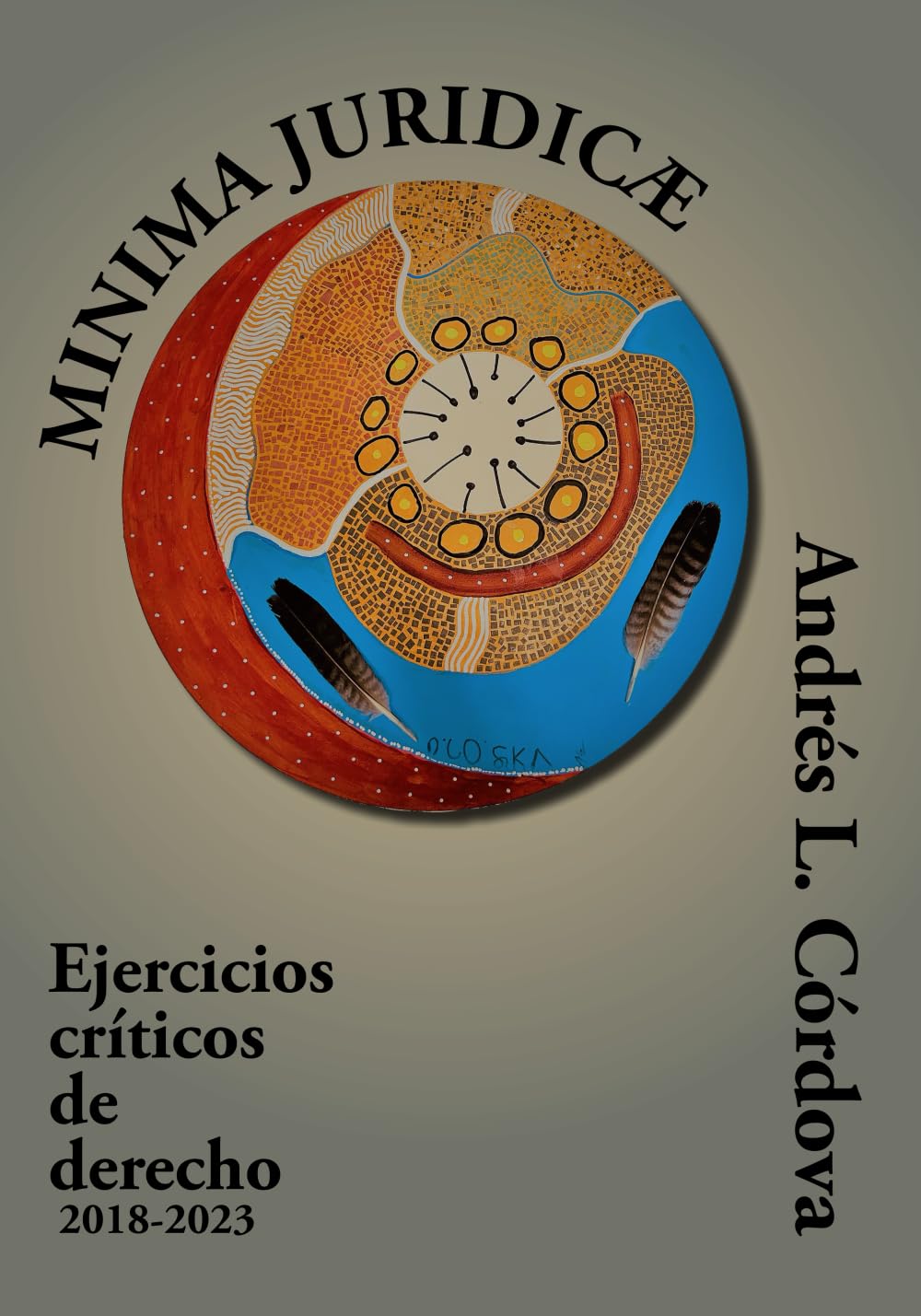 Minima Juridicæ: Ejercicios Críticos de Derecho 2018-2023 (Spanish Edition) - 5695