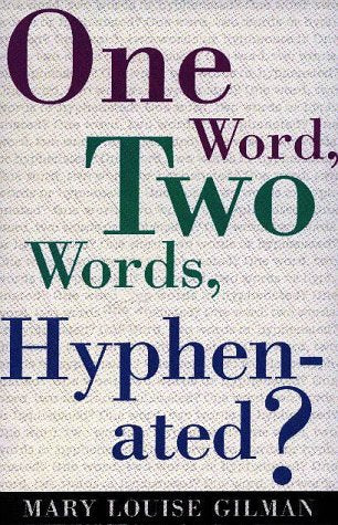 One Word, Two Words, Hyphenated? - 8078