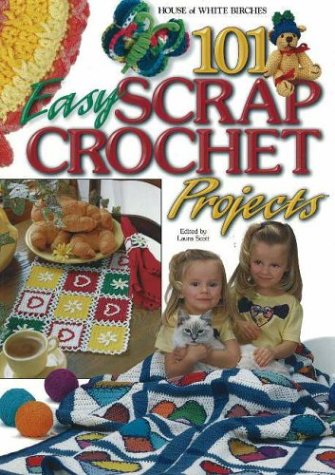 101 Easy Scrap Crochet Projects - 1365