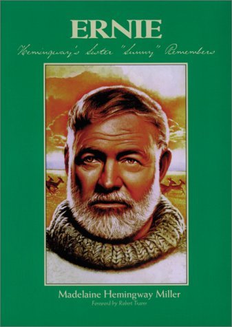 Ernie: Hemingway's Sister "Sunny" Remembers - 9652