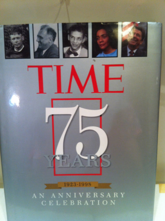 Time 75 Years 1923-1998: An Anniversary Celebration