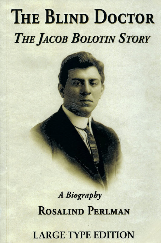 The Blind Doctor: The Jacob Bolotin Story