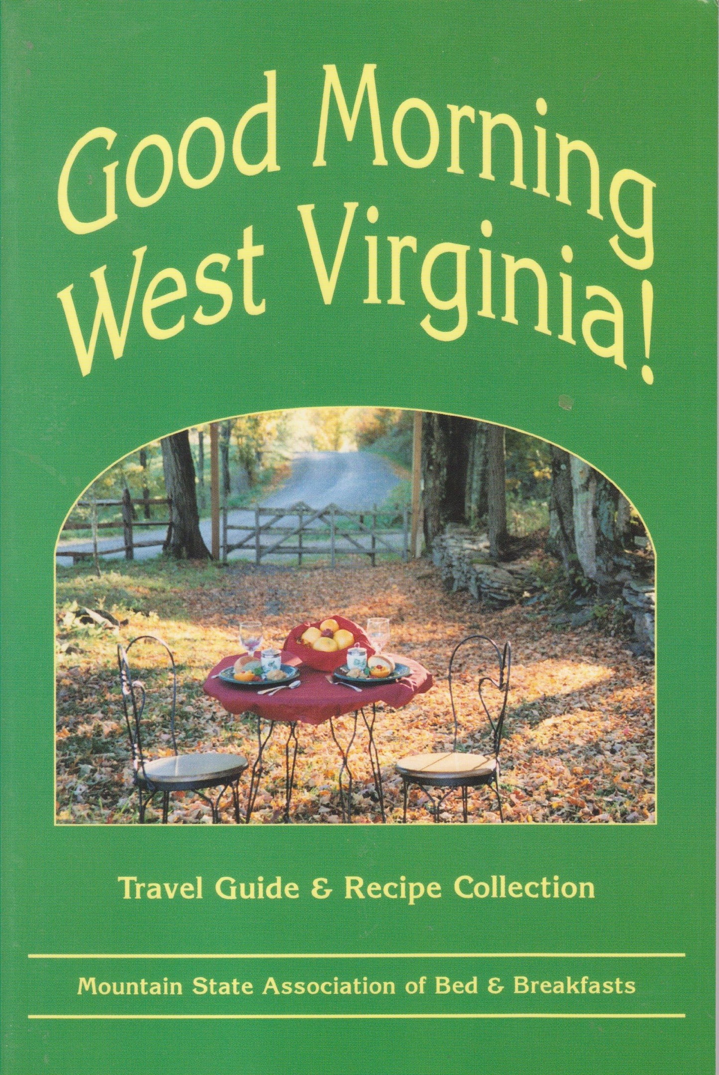 Good Morning West Virginia: Travel Guide & Recipe Collection