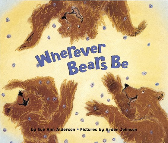 Wherever Bears Be: A Story for Two Voices - 1157