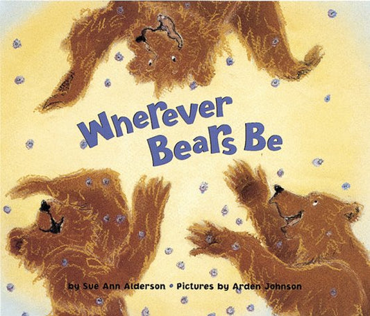 Wherever Bears Be: A Story for Two Voices - 1157