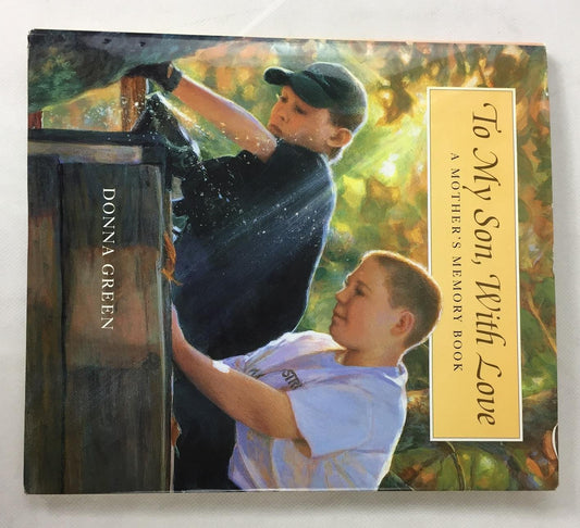 To My Son with Love: A Mother's Memory Book