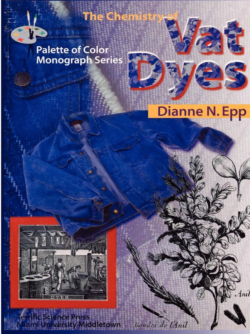 The Chemistry Of Vat Dyes (Palette of Color Series)