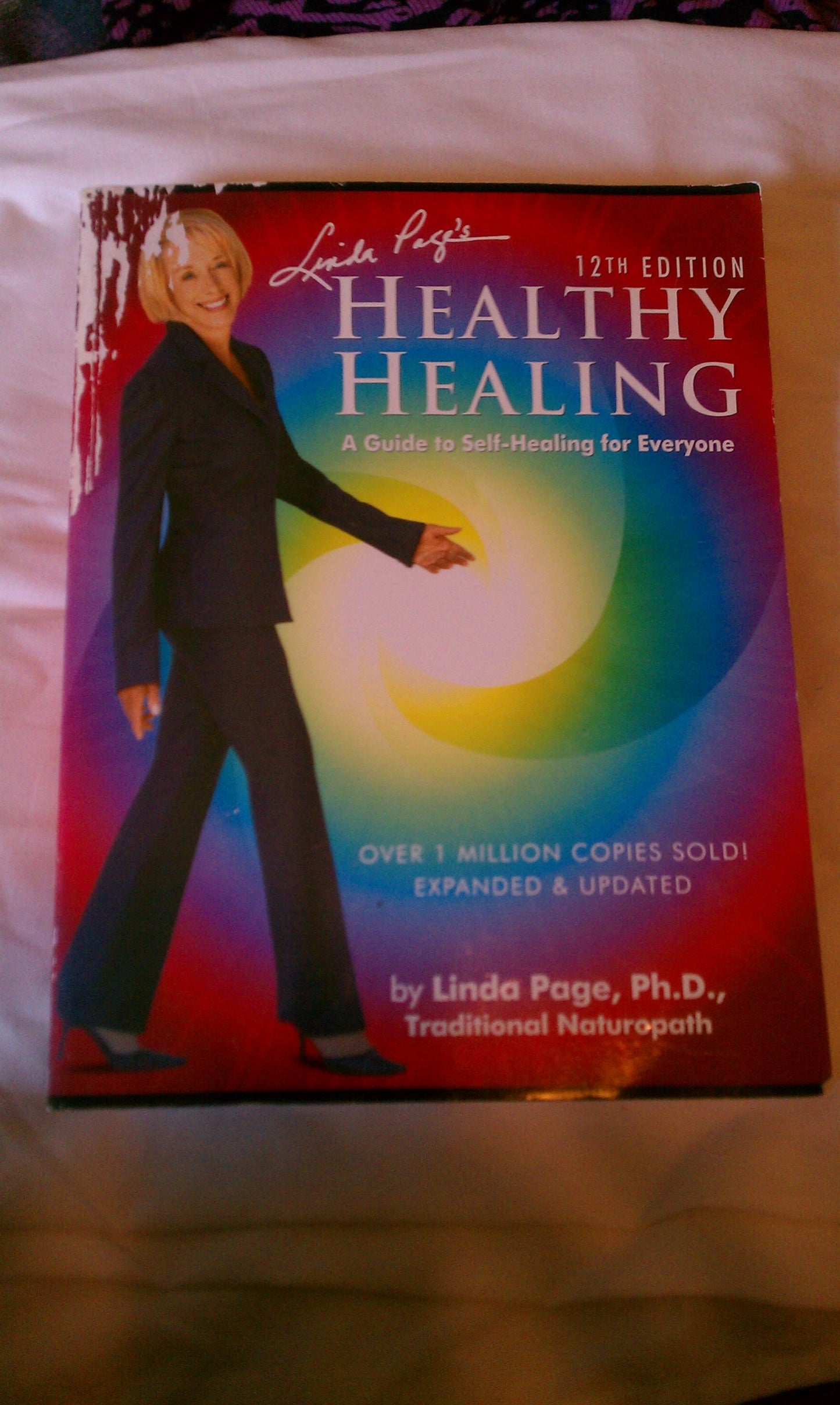 Linda Page's Healthy Healing: A Guide To Self-Healing For Everyone