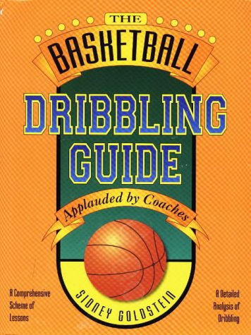 The Basketball Dribbling Guide (Nitty Gritty Basketball Guide Series)