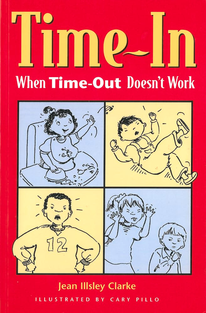 Time-In: When Time-Out Doesn't Work