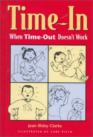 Time-In: When Time-Out Doesn't Work