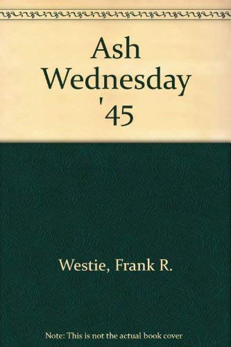 Ash Wednesday '45