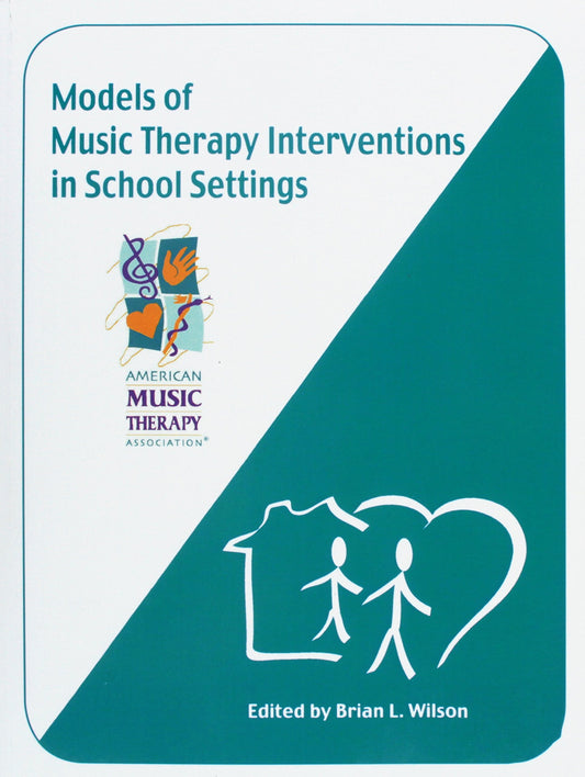 Models of Music Therapy Intervention in School Settings