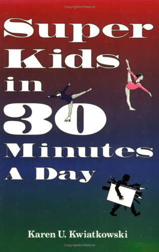 Super Kids in 30 Minutes a Day - 5976