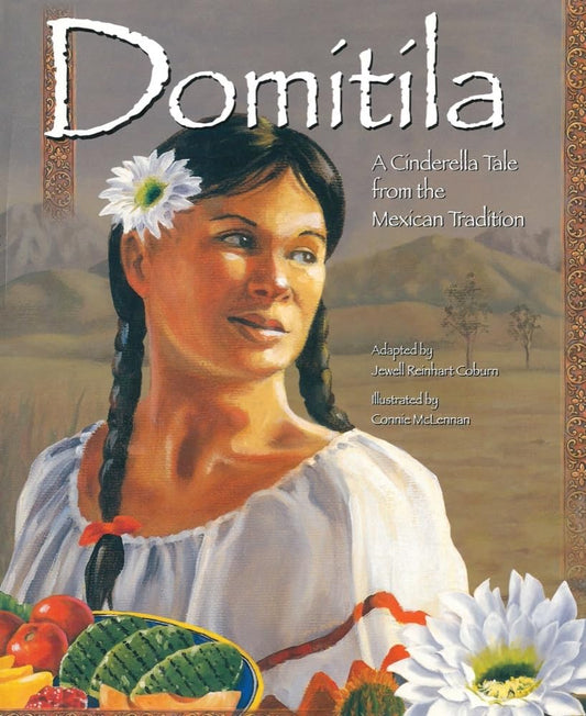 Domítíla: A Cinderella Tale from the Mexican Tradition - 9178