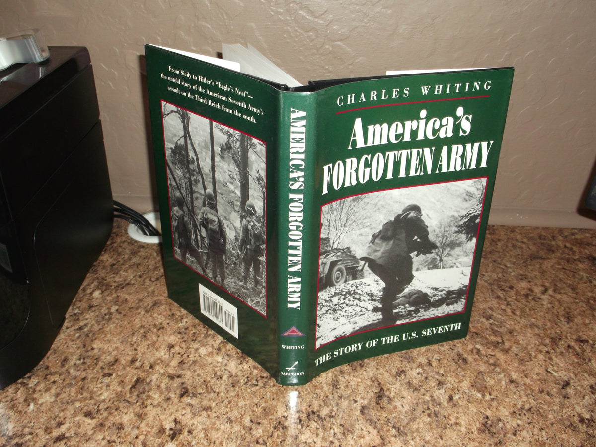 America's Forgotten Army: The Story Of The U.s. Seventh