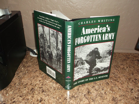 America's Forgotten Army: The Story Of The U.s. Seventh
