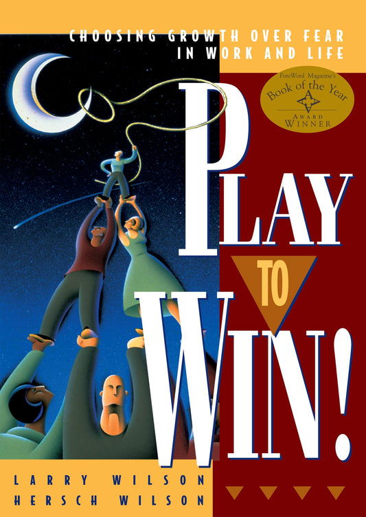 Play To Win: Choosing Growth Over Fear in Work and Life - 20