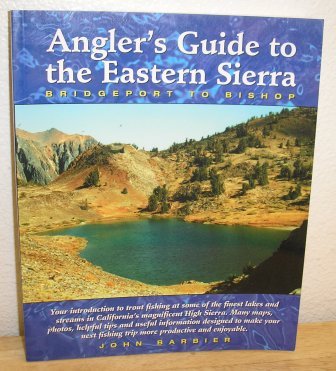 Angler's Guide to the Eastern Sierra (Bridgeport to Bishop)