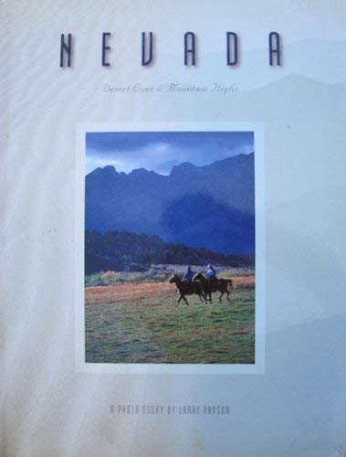 Nevada Desert Lows & Mountain Highs: A Photo Essay