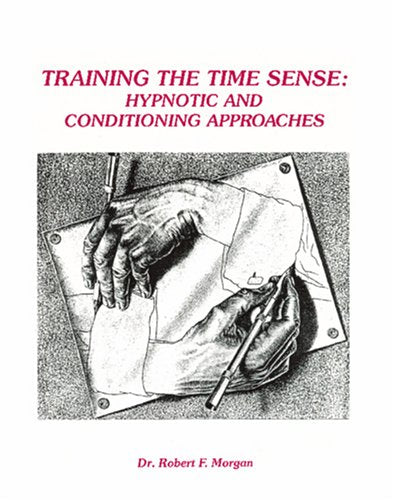 Training the Time Sense: Hypnotic & Conditioning Approaches - 5022