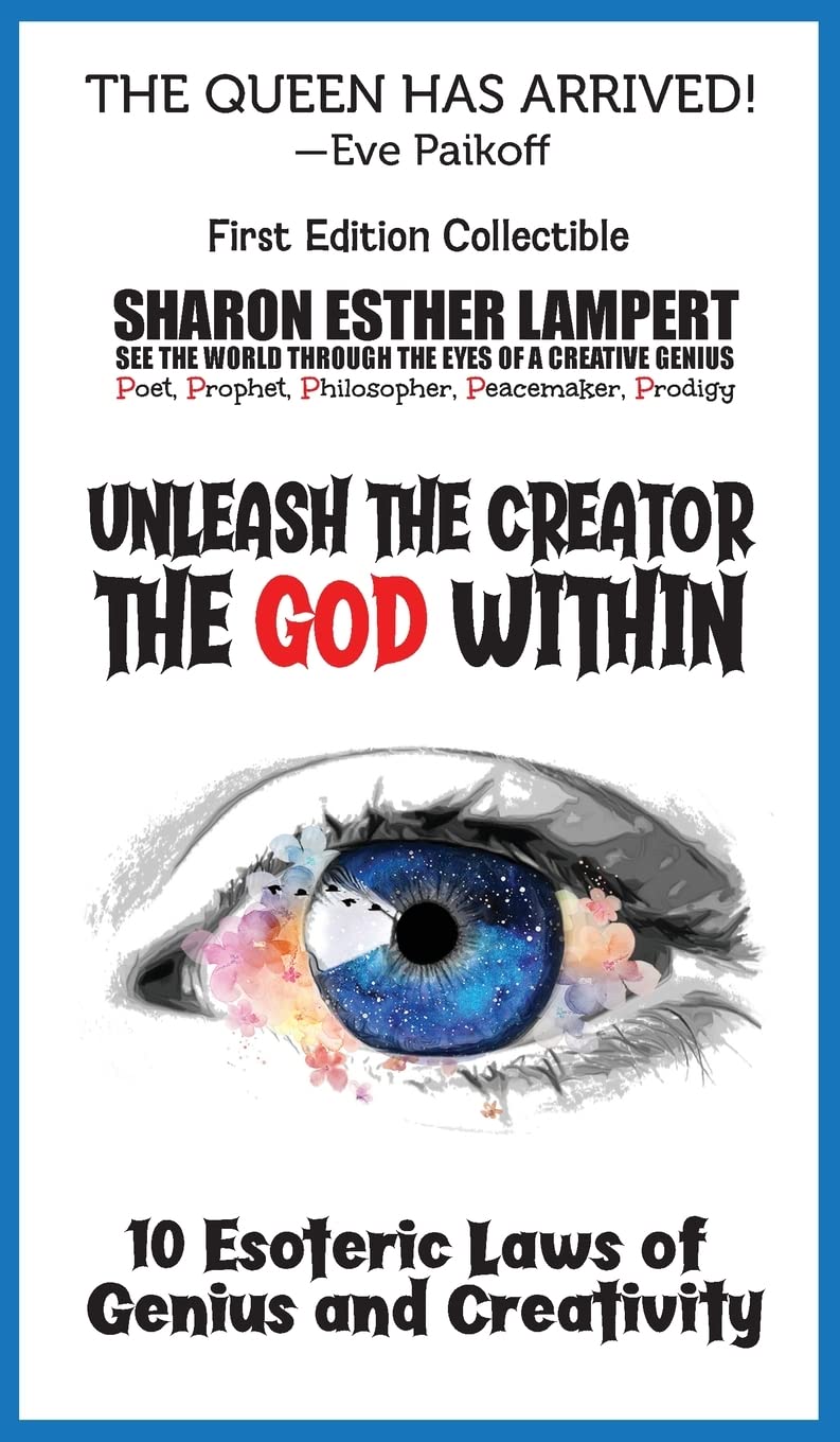 Unleash the Creator the God Within: 10 Esoteric Laws of Genius and Creativity - 5 STAR REVIEWS!