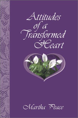 ATTITUDES OF A TRANSFORMED HEART