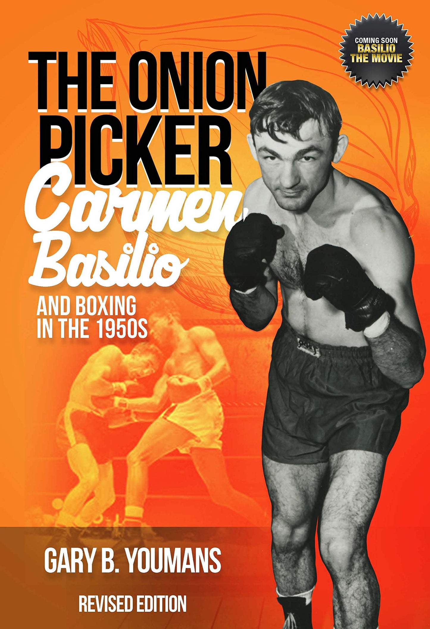 The Onion Picker: Carmen Basilio and Boxing in The 1950s