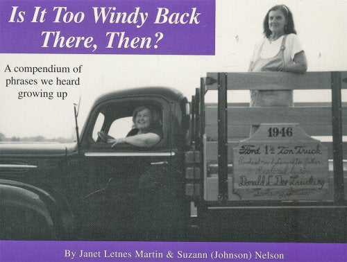 Is It Too Windy Back There, Then?