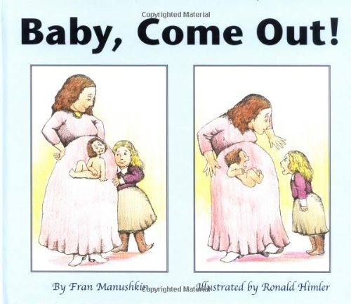Baby, Come Out!