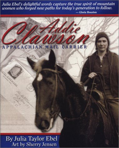 Addie Clawson: Appalachian Mail Carrier