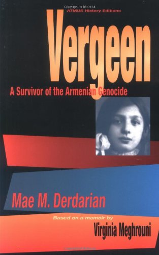 Vergeen: A Survivor of the Armenian Genocide
