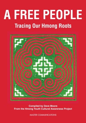 A Free People: Tracing Our Hmong Roots