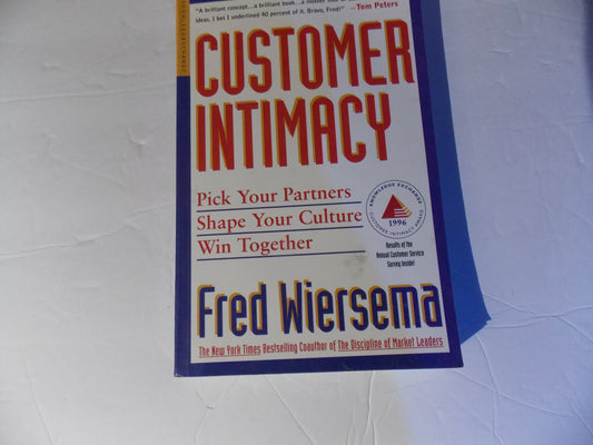 Customer Intimacy : Pick Your Partners, Shape Your Culture, Win Together - 5229