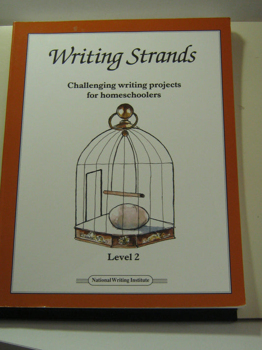 Writing Strands Level 2: A Complete Writing Program Using a Process Approach to Writing and Composition Assuring Continuity and Control