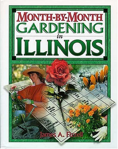 Month-by-Month Gardening in Illinois - 3306