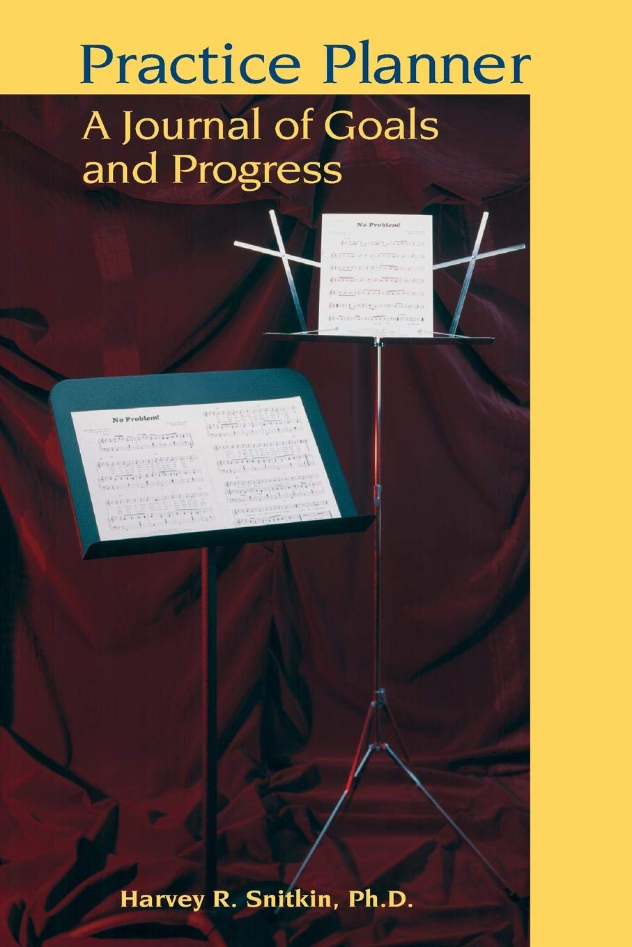 Practice Planner: A Journal of Goals and Progress