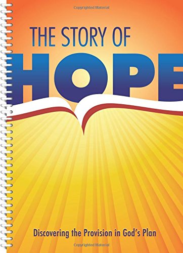 The Story of Hope - Evangelistic Bible Study Workbook (Chronological Bible Study from Genesis - Revelation)
