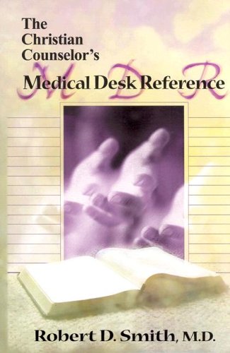 The Christian Counselor's Medical Desk Reference - 7825