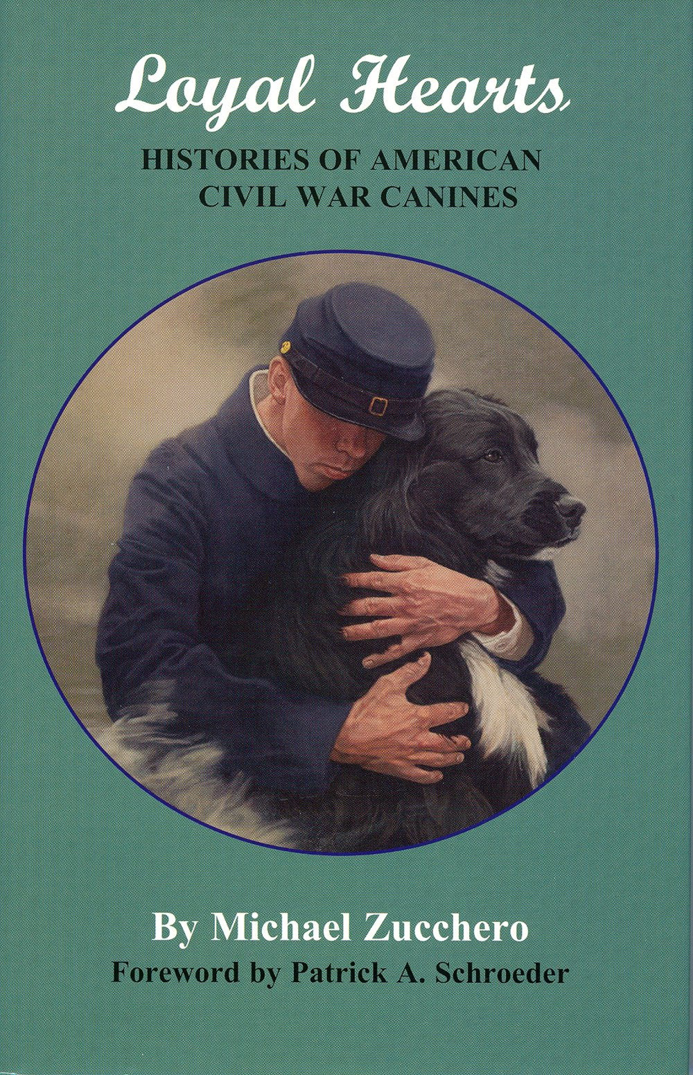 Loyal Hearts: Histories of American Civil War Canines
