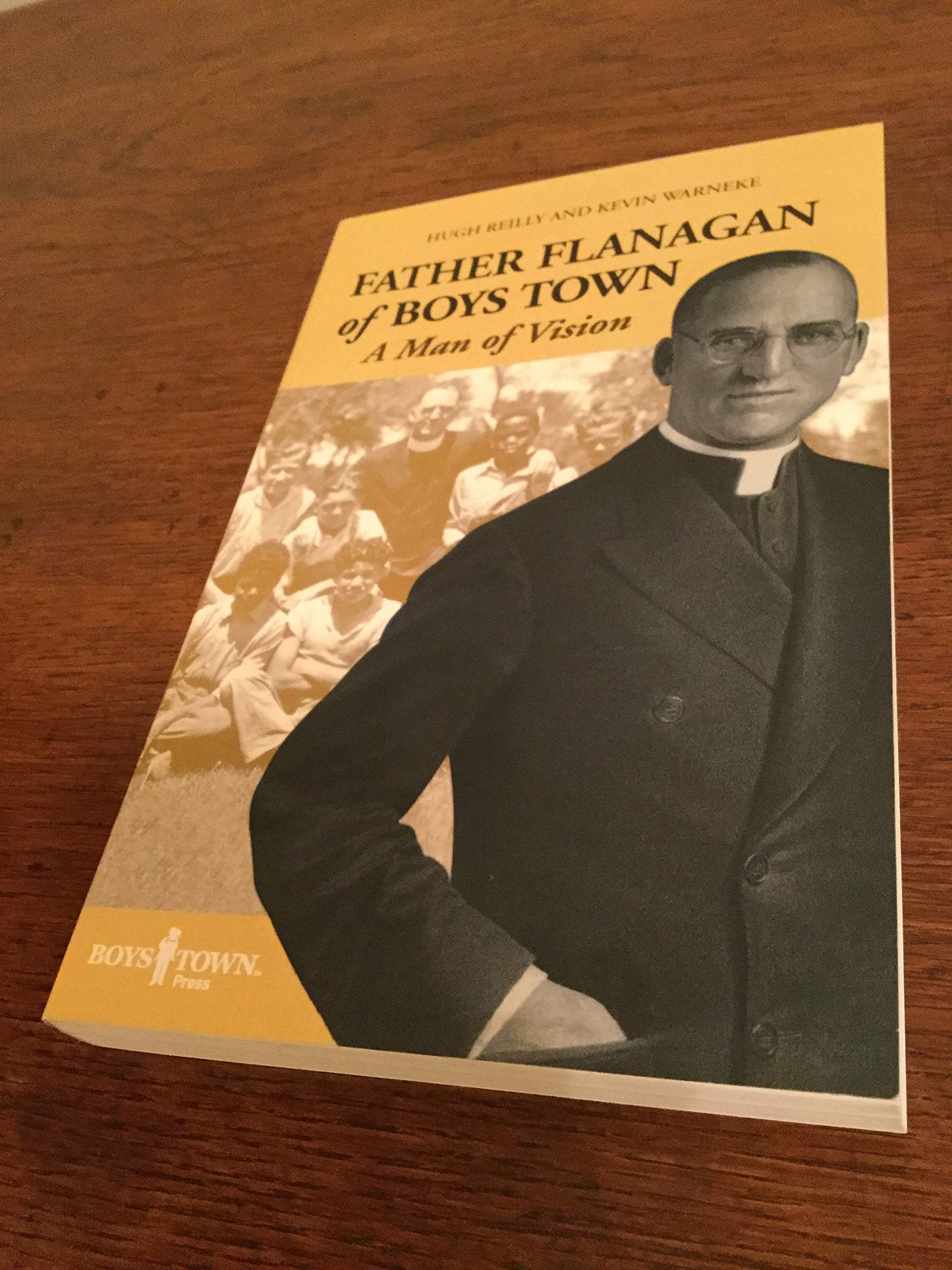 Father Flanagan of Boys Town: A Man of Vision