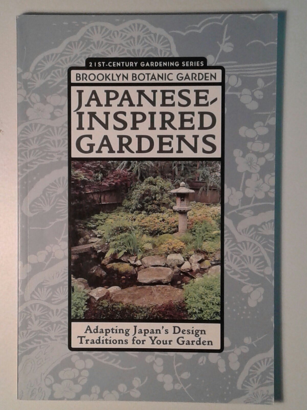 Japanese-Inspired Gardens: Adapting Japan's Design Traditions for Your Garden (21st Century Gardening Series) - 5501