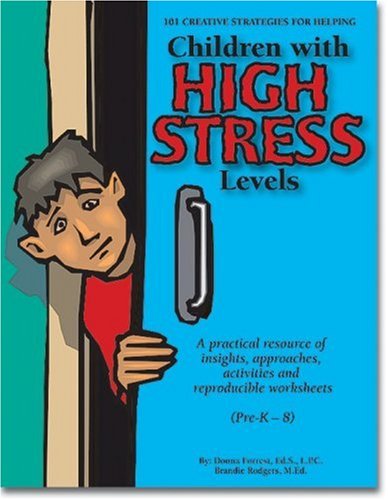 101 Creative Strategies for Helping Children with High Stress Levels