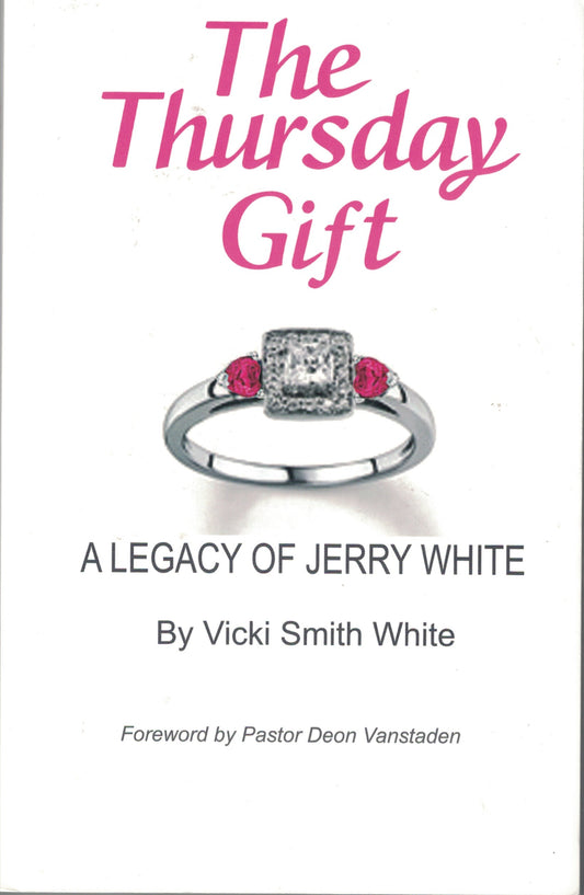 The Thursday Gift: A Legacy of Jerry White - 7055
