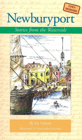 Newburyport: Stories from the Waterside (Town Memoirs)