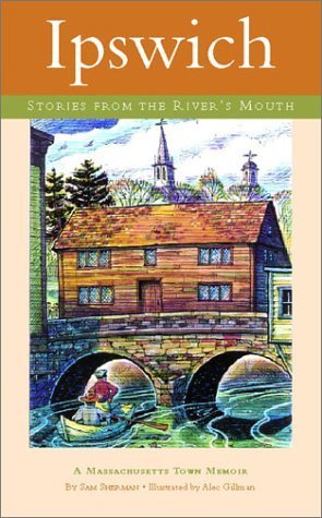 Ipswich: Stories from the River's Mouth (Town Memoirs) - 5220