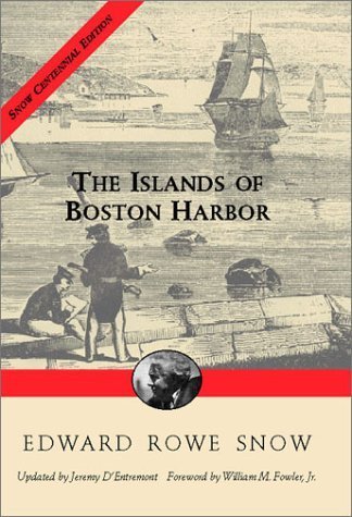 Islands of Boston Harbor (Snow Centennial Editions) - 8091