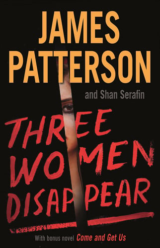 Three women disappear: with bonus novel Come and Get Us