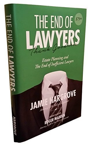 Estate Planning and the End of Inefficient Lawyers - 4299