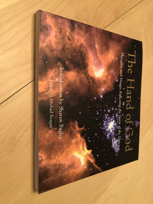 The Hand of God: Thoughts and Images Reflecting the Spirit of the Universe